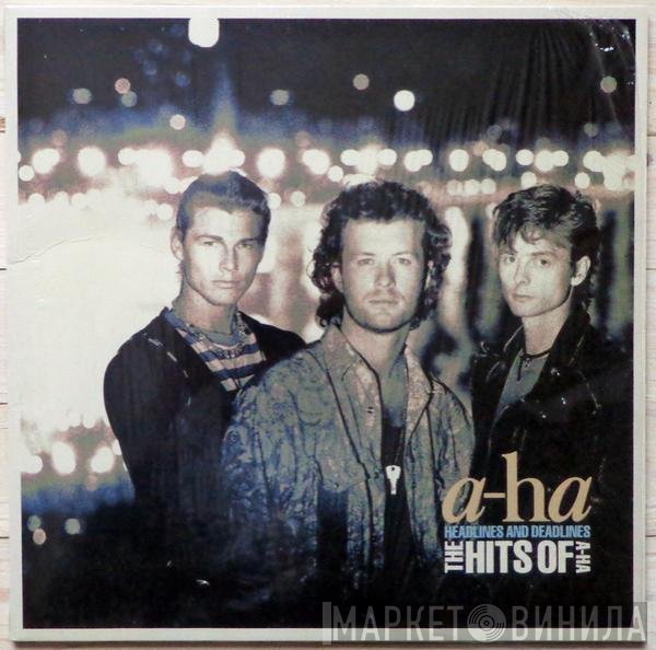 a-ha - Headlines And Deadlines - The Hits Of A-Ha