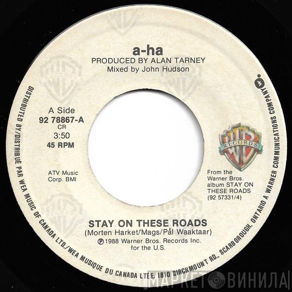 a-ha  - Stay On These Roads