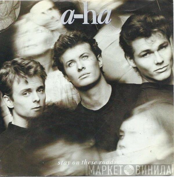 a-ha - Stay On These Roads