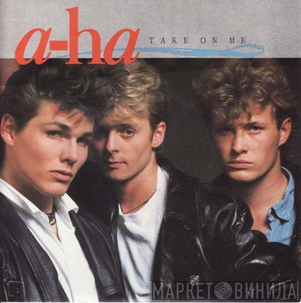a-ha  - Take On Me