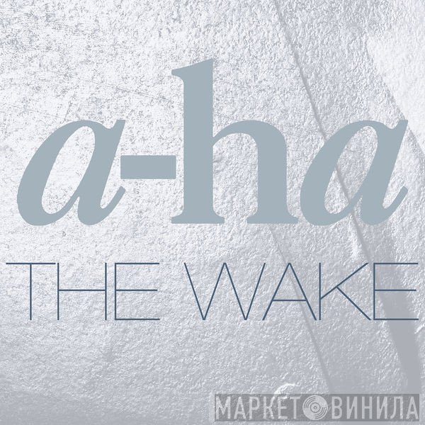 a-ha  - The Wake