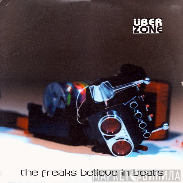 Überzone - The Freaks Believe In Beats