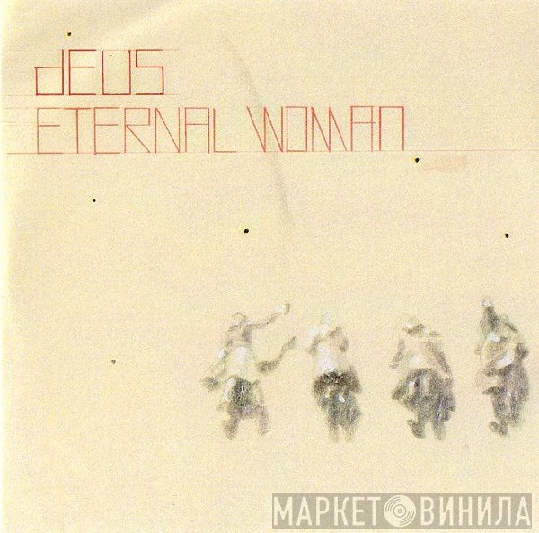 dEUS  - Eternal Woman