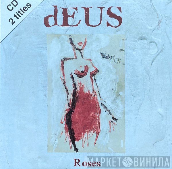 dEUS  - Roses