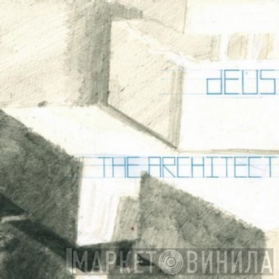 dEUS  - The Architect