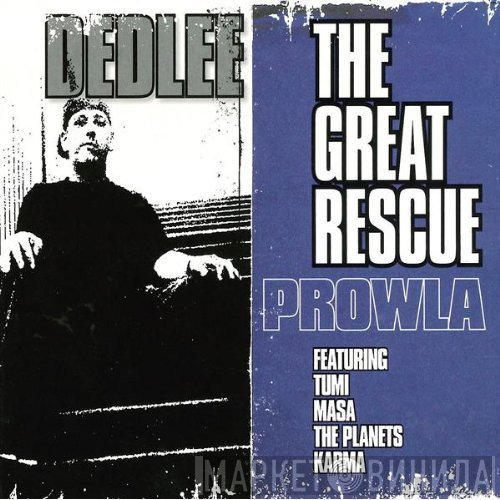 dedlee / Prowla  - Overdue / The Great Rescue