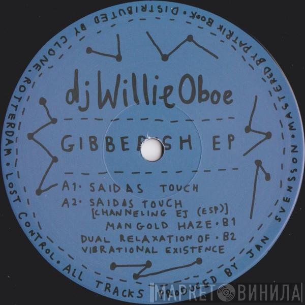 dj Willie Oboe - Gibberish EP