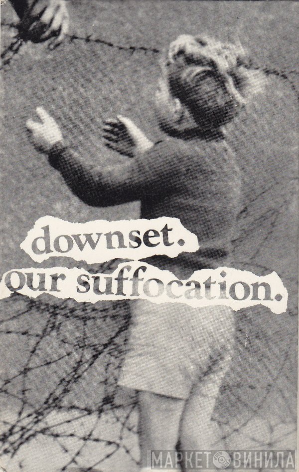 downset.  - Our Suffocation