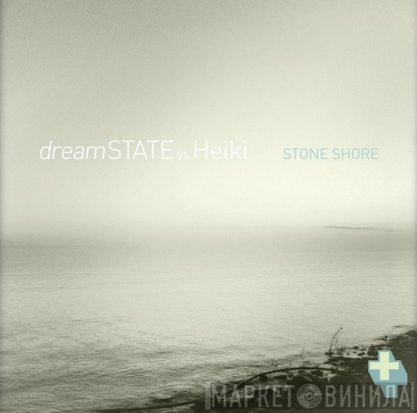 dreamSTATE vs. Heiki Sillaste  - Stone Shore