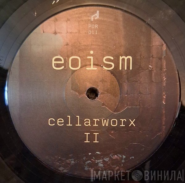 eoism - Cellarworx II