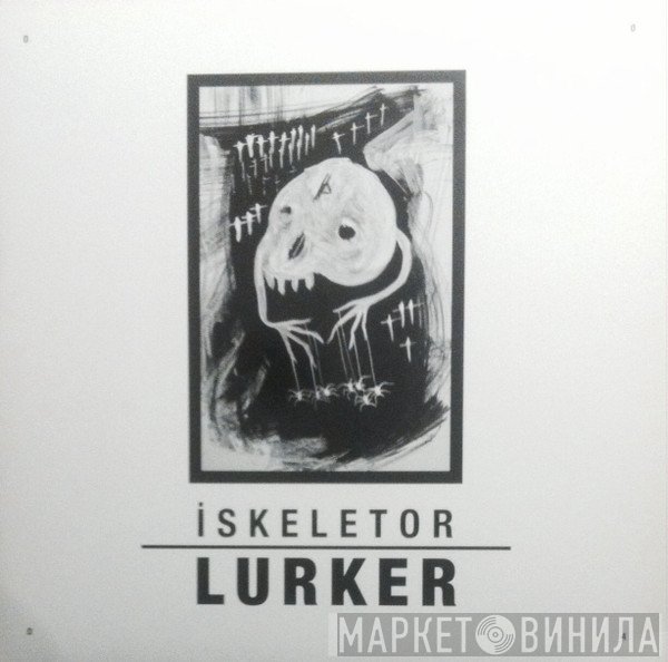 iskeletor - Lurker