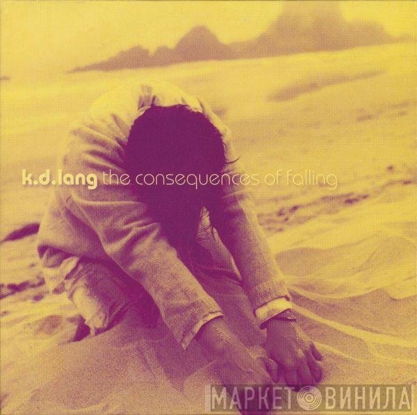 k.d. lang  - The Consequences Of Falling