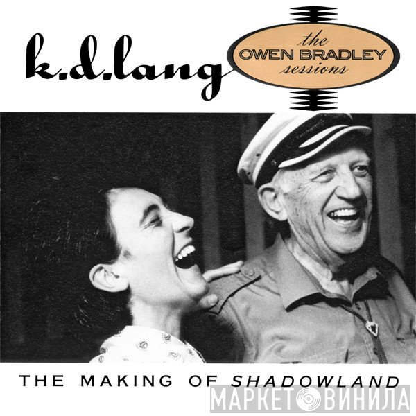 k.d. lang  - The Making Of Shadowland