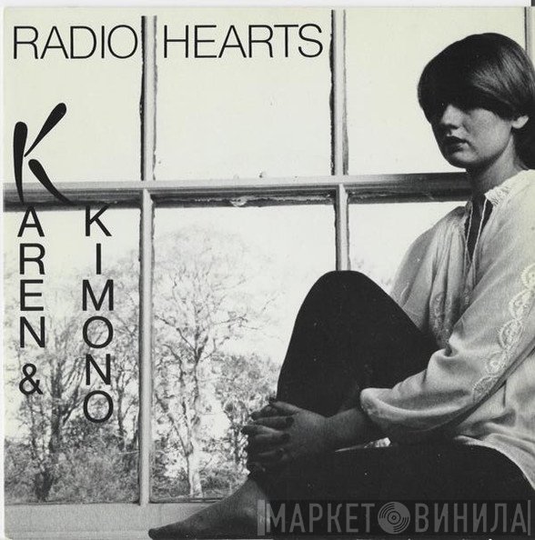 karen &amp; kimono - Radio Hearts