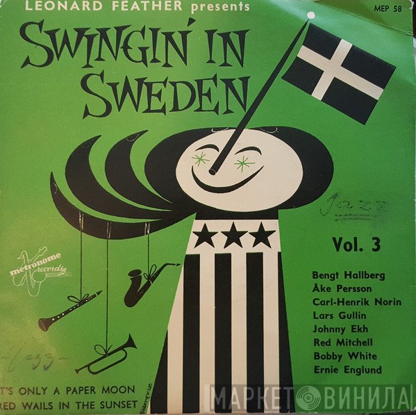 Åke Persson, Carl-Henrik Norin, Johnny Ekh, Bengt Hallberg, Red Mitchell, Bobby White, Ernie Englund, Lars Gullin  - Swingin' In Sweden Vol. 3