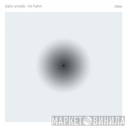 Ólafur Arnalds · Nils Frahm  - Stare
