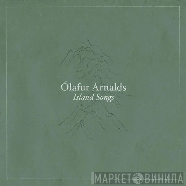 Ólafur Arnalds - Island Songs