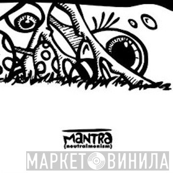 mantrakid  - Neutralmonism