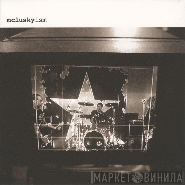 mclusky - mcluskyism