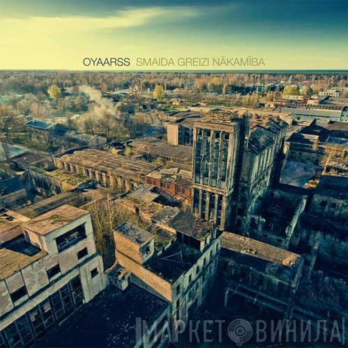 oyaarss - Smaida Greizi Nākamība