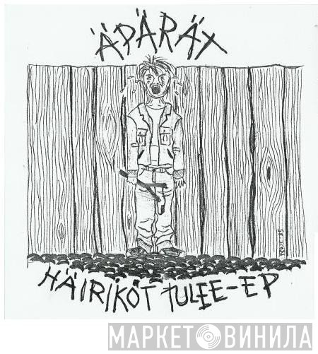 Äpärät - Häiriköt Tulee-EP