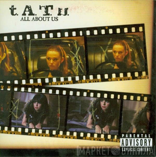 t.A.T.u.  - All About Us