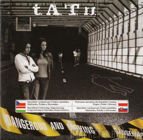 t.A.T.u.  - Dangerous And Moving