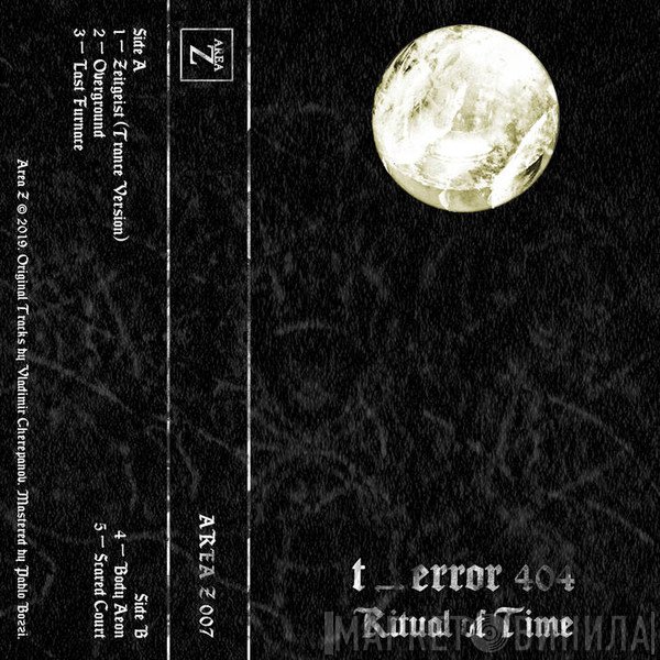 t_error 404  - Ritual Of Time