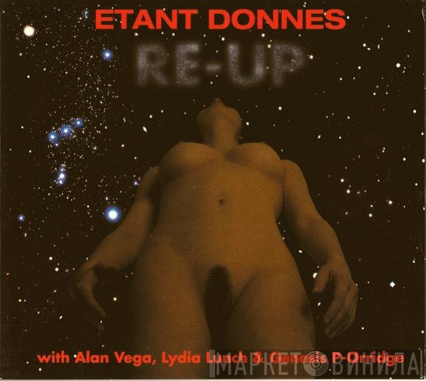 Étant Donnés With Alan Vega, Lydia Lunch & Genesis P-Orridge  - Re-Up