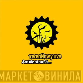 terenNowy.Live - Ambientność...