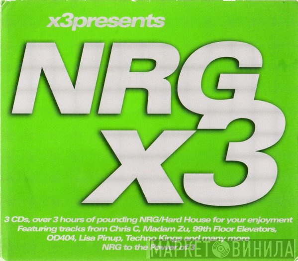  - x3 Presents NRG x3
