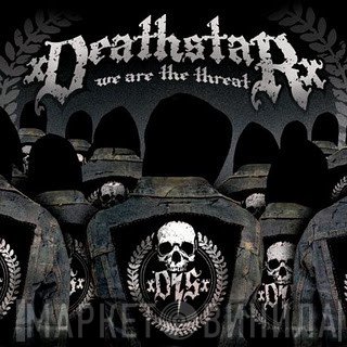 xDEATHSTARx - We Are The Threat