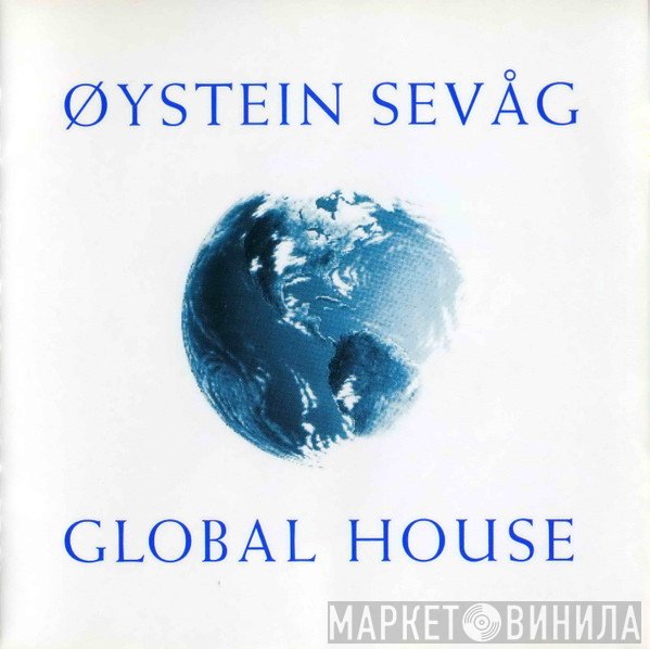 Øystein Sevåg - Global House