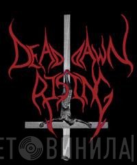 DEAD DAWN RISING