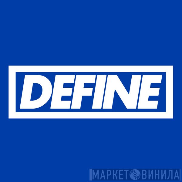 Define