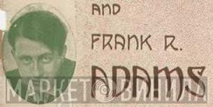 Frank R. Adams