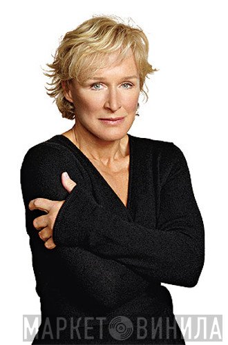 Glenn Close