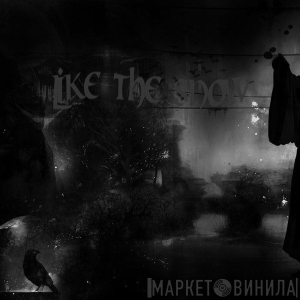 Like The Snow