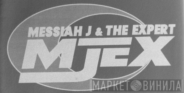 Messiah J & The Expert