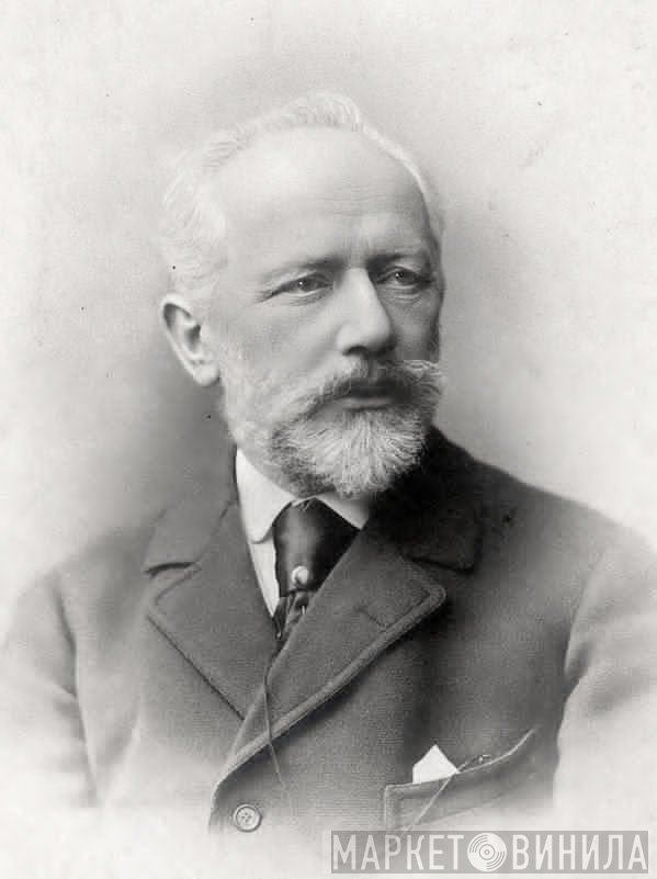 Pyotr Ilyich Tchaikovsky