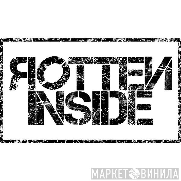 Rotten Inside