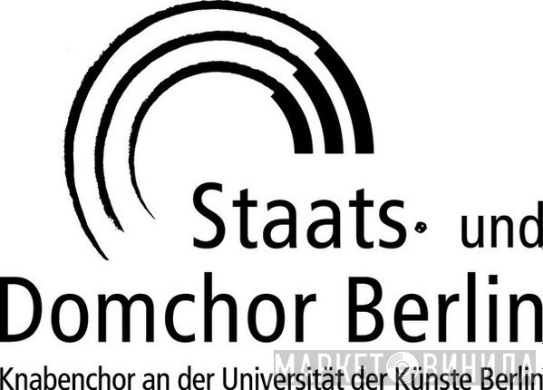 Staats- Und Domchor Berlin