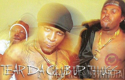 Tear Da Club Up Thugs
