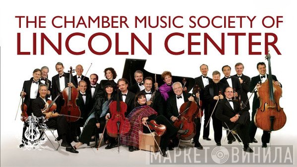 The Chamber Music Society Of Lincoln Center