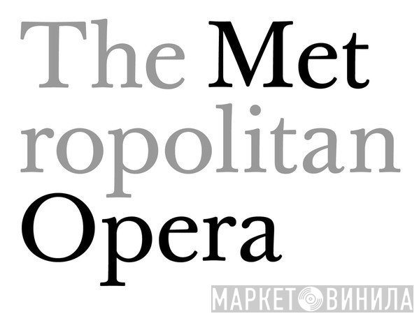 The Metropolitan Opera