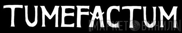 Tumefactum