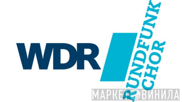 WDR Rundfunkchor Köln