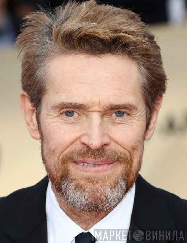 Willem Dafoe