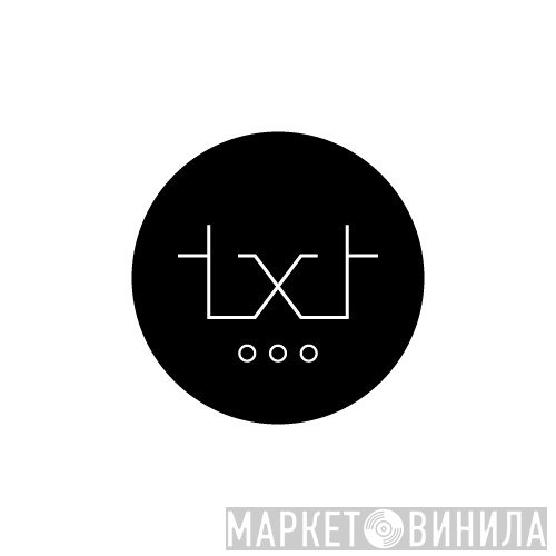...txt - Винил CD и Кассеты лейбла ...txt на сайте МаркетВинила