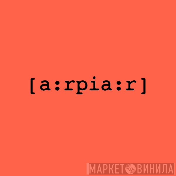 [a:rpia:r] - Винил CD и Кассеты лейбла [a:rpia:r] на сайте МаркетВинила